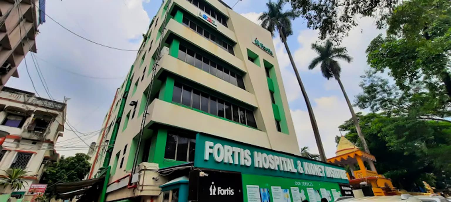Fortis Hospital & Kidney Institute, Gariahat, Kolkata